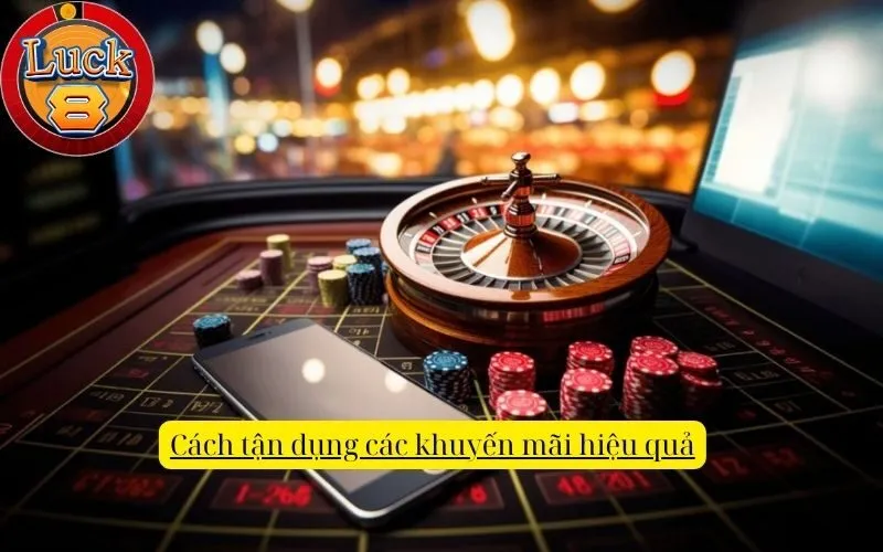 Cách tận dụng các khuyến mãi hiệu quả